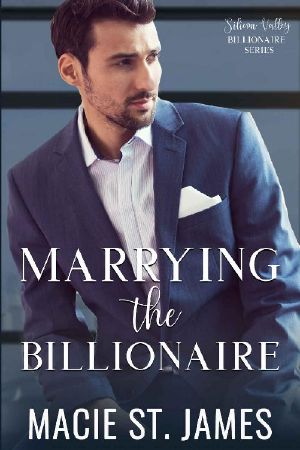 [Silicon Valley Billionaires 04] • Marrying the Billionaire